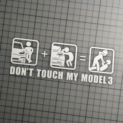 Don't Touch My Tesla | Funny Vinyl Stickers | UV-Resistant & Waterproof | Express Your Humor
